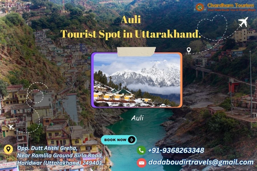 Auli – Tourist Spot in Uttarakhand