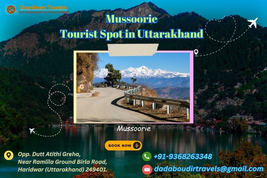 Mussoorie – Tourist Spot in Uttarakhand