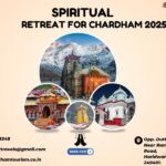 Spiritual Retreat for Chardham 2025