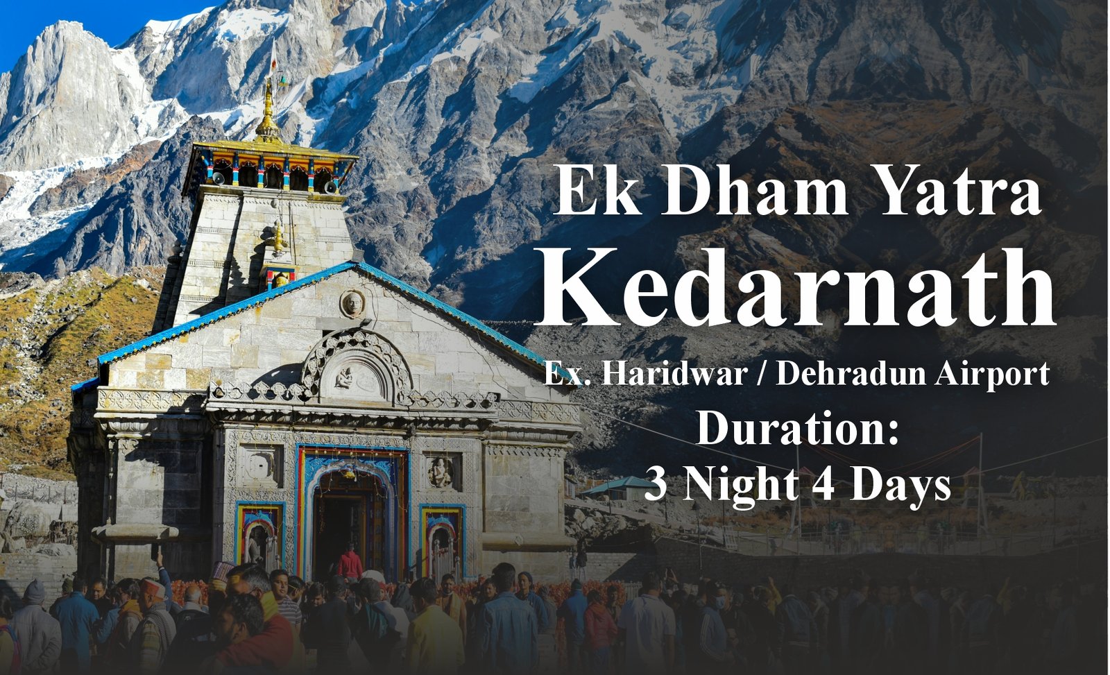 Ek Dham Yatra (Kedarnath) from Haridwar / Dehradun Airport